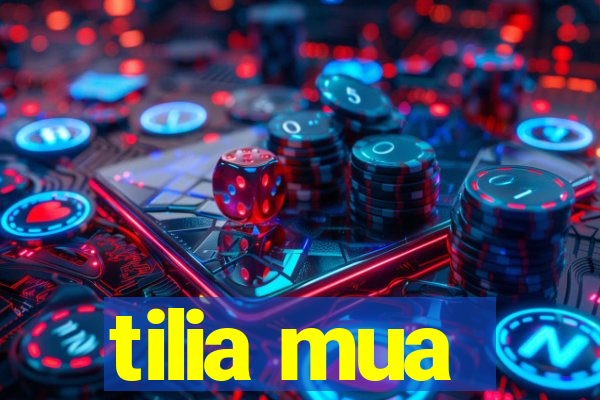 tilia mua